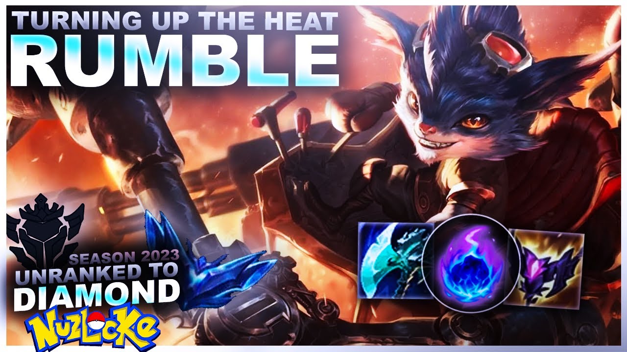 TURNING UP THE HEAT... RUMBLE! - Unranked to Diamond Nuzlocke | League of Legends