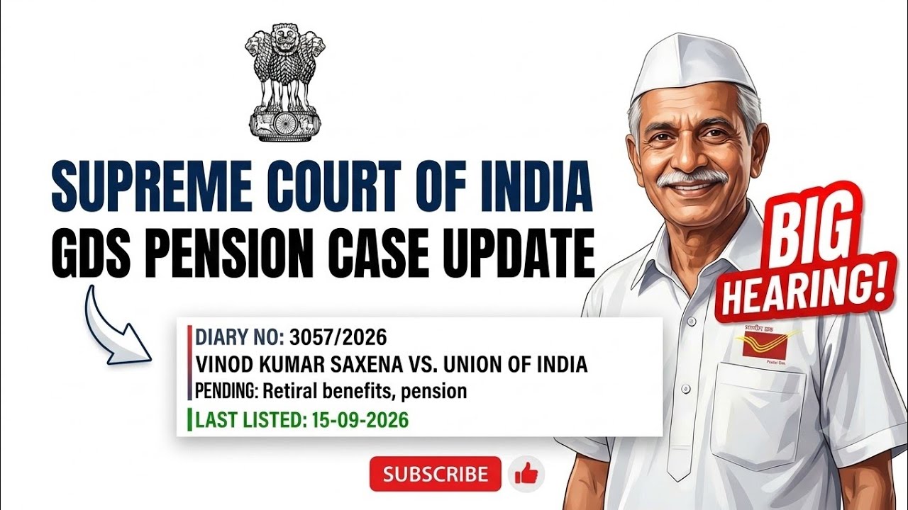 GDS Pension Case in Supreme Court | Vinod Kumar Saxena vs. Union of India, Latest Hearing Update