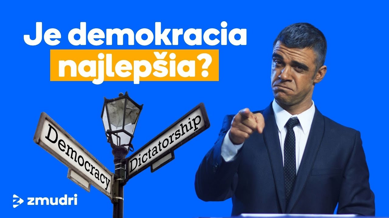 Je demokracia najlepšia?