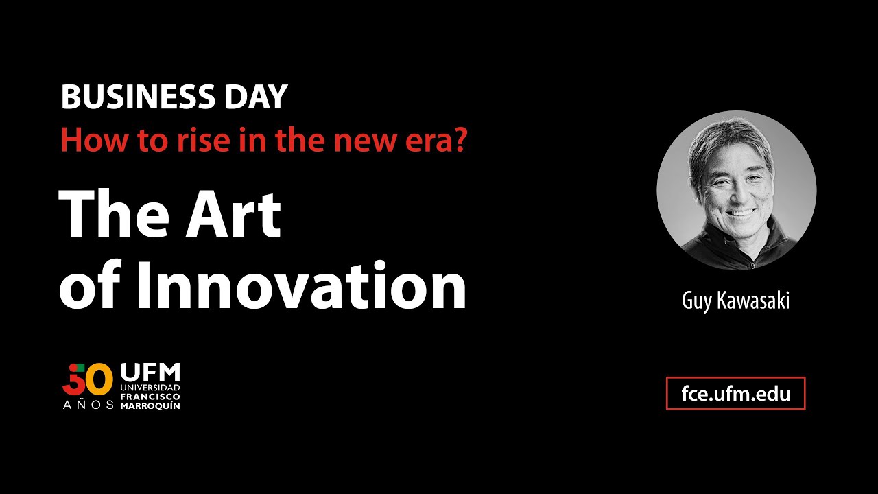 Guy Kawasaki: The Art of Innovation