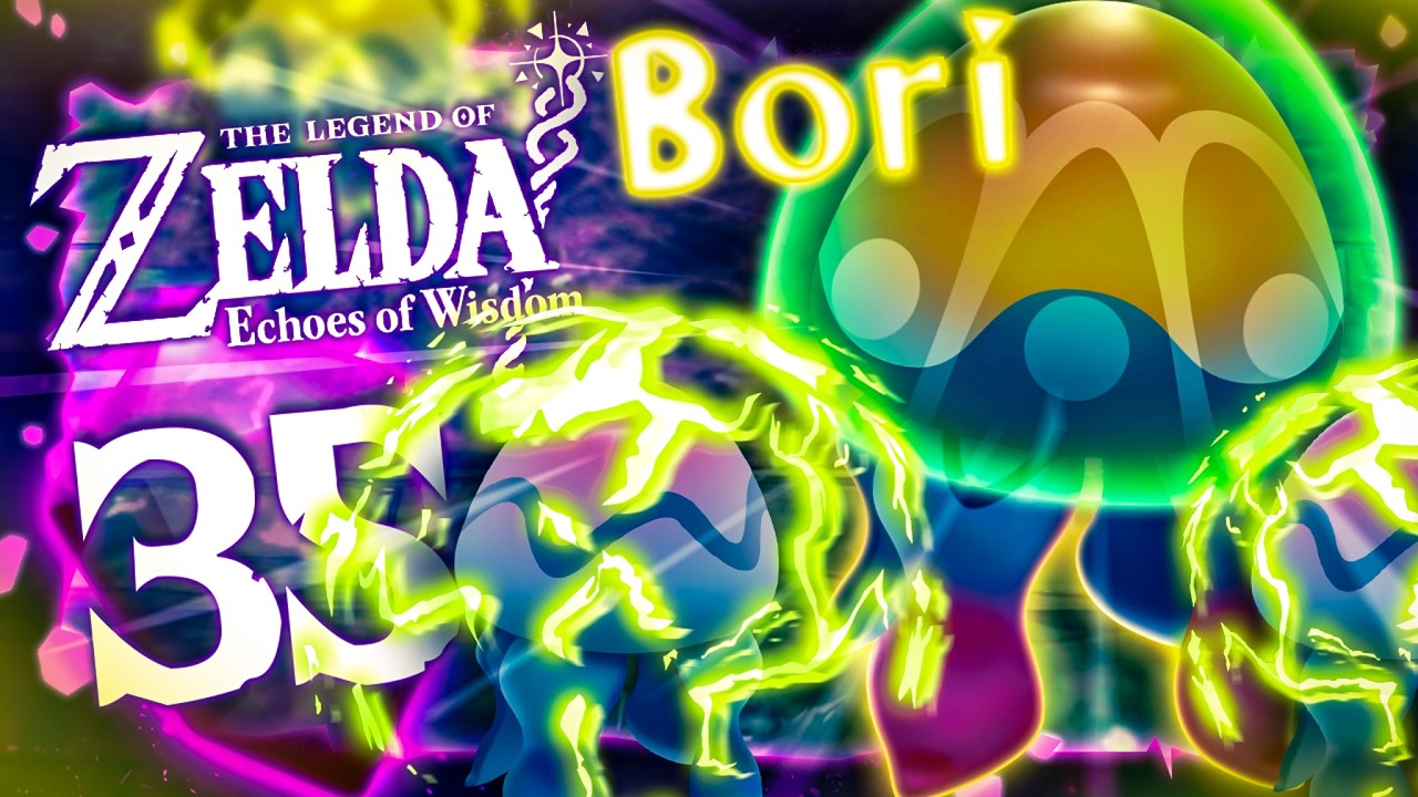 THE LEGEND OF ZELDA: ECHOES OF WISDOM 🪄 #35: Bori Secret Boss Battle