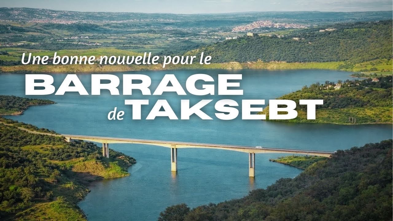 Barrage de Taksebt 2026, taux de remplissage rassurant et vital pour toute la région