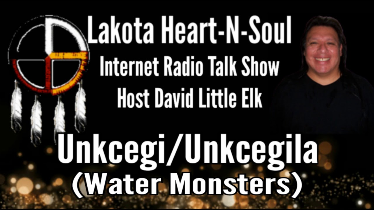 David Little Elk - Unkcegi Unkcegila Water Monsters - Lakota Heart-N-Soul
