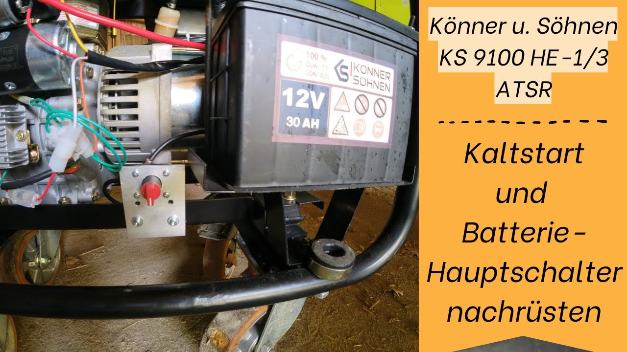Könner und Söhnen KS9100HDE 1/3 ATSR | Kaltstart bei -5°C | Batteriehauptschalter nachrüsten