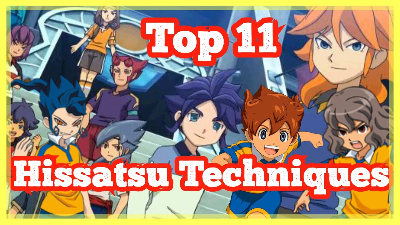 【AMV - Inazuma Eleven GO】-『Top 11 Hissatsu Techniques』