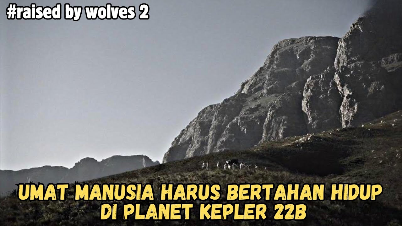 (RBW2) KETIKA PLANET BUMI HANCUR DAN TIDAK BISA DIHUNI LAGI ‼️ Alur Cerita RAISED BY WOLVES