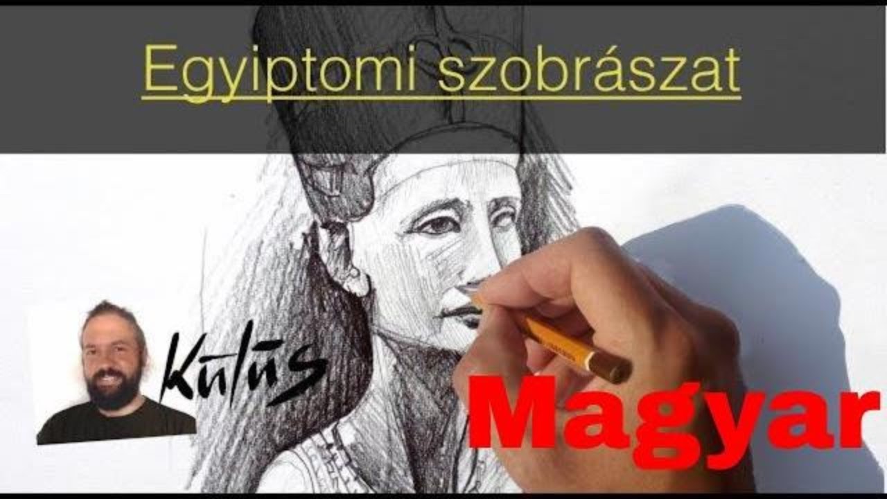 Egyiptomi szobrászat - művészeti oktató sorozat Külüs László rajzaival