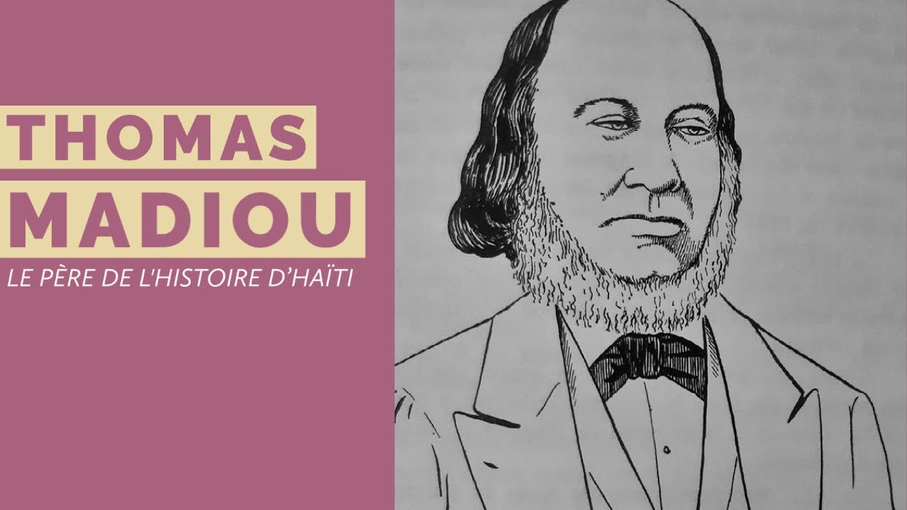 Thomas Madiou, le père de l'histoire d'Haïti