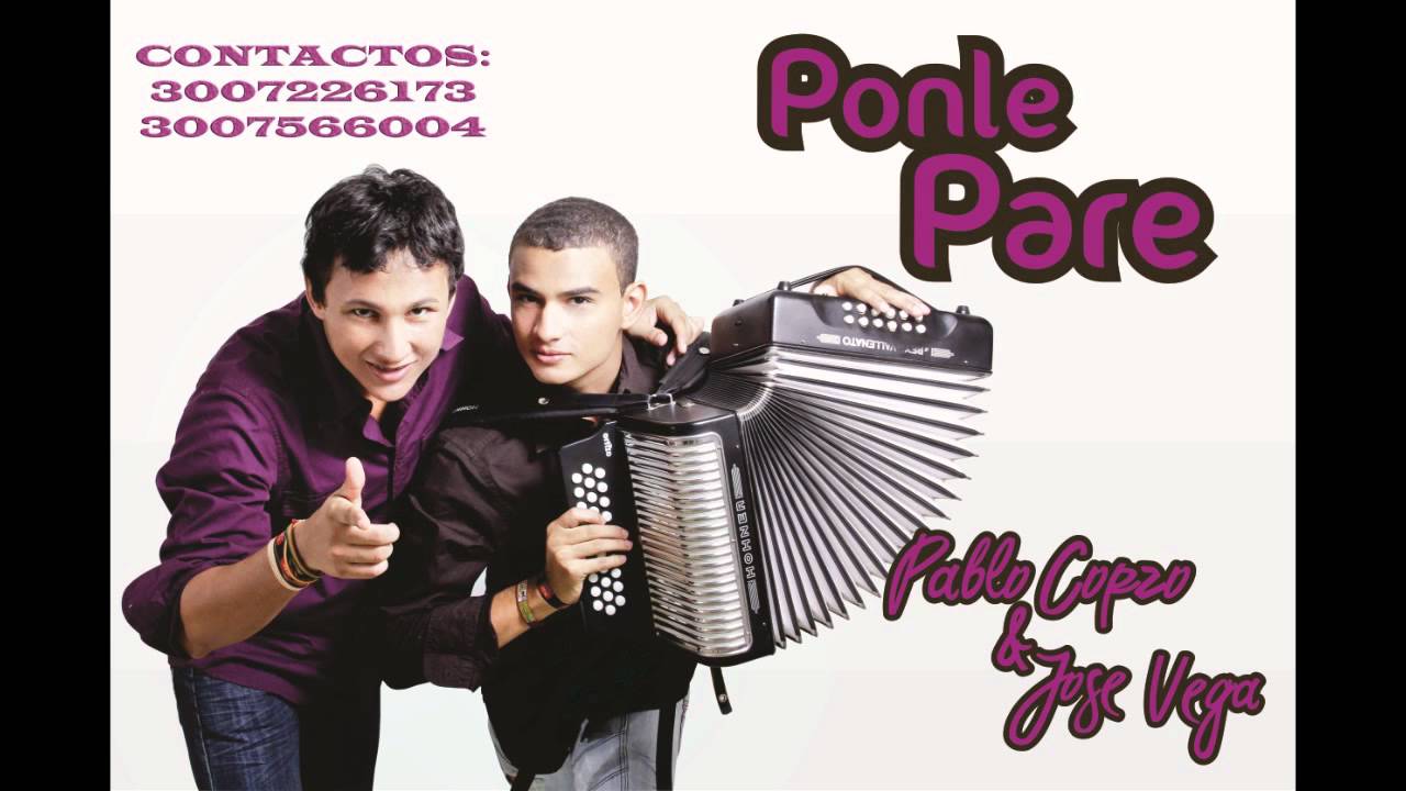 PONLE PARE- PABLO CORZO & JOSE VEGA.wmv