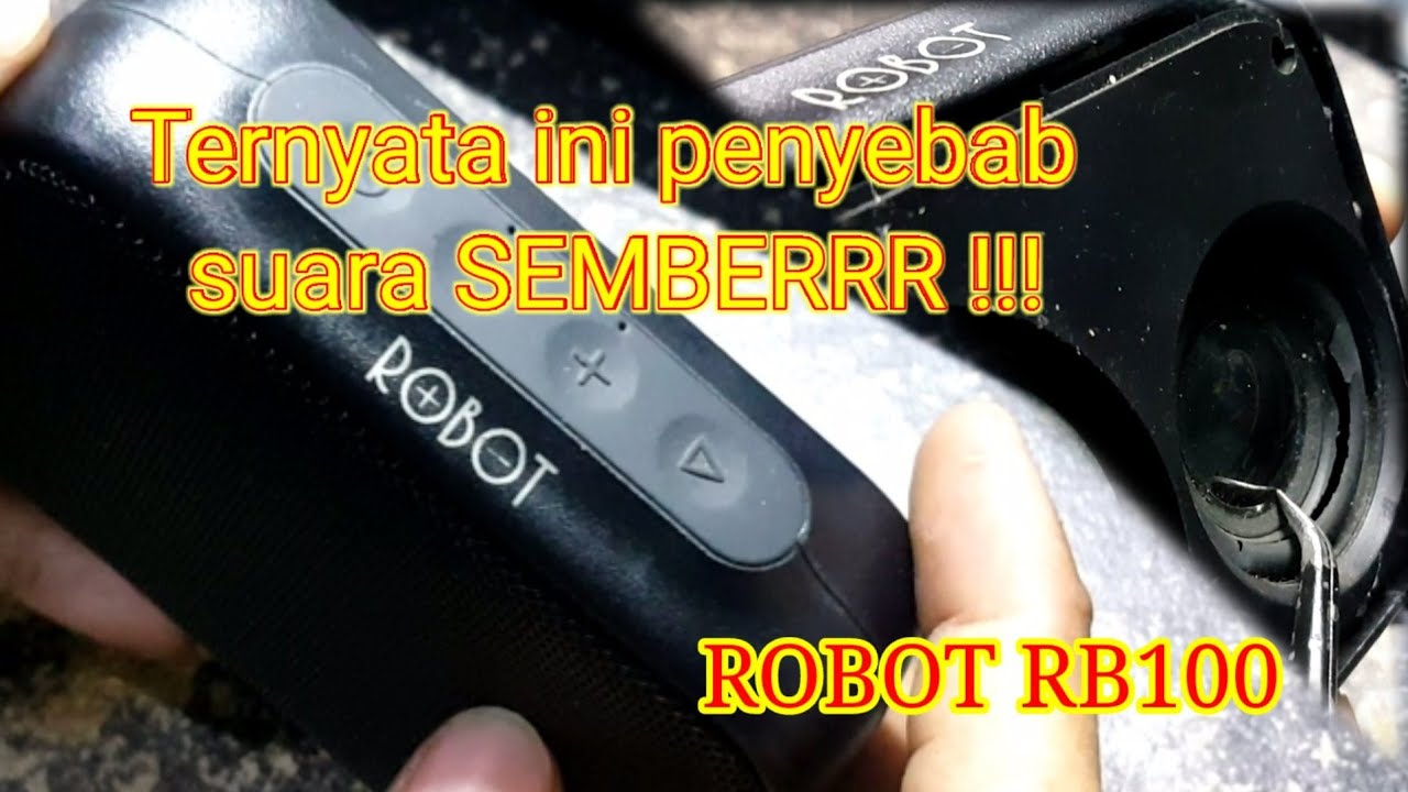 Bongkar Robot RB100 || ganti speaker