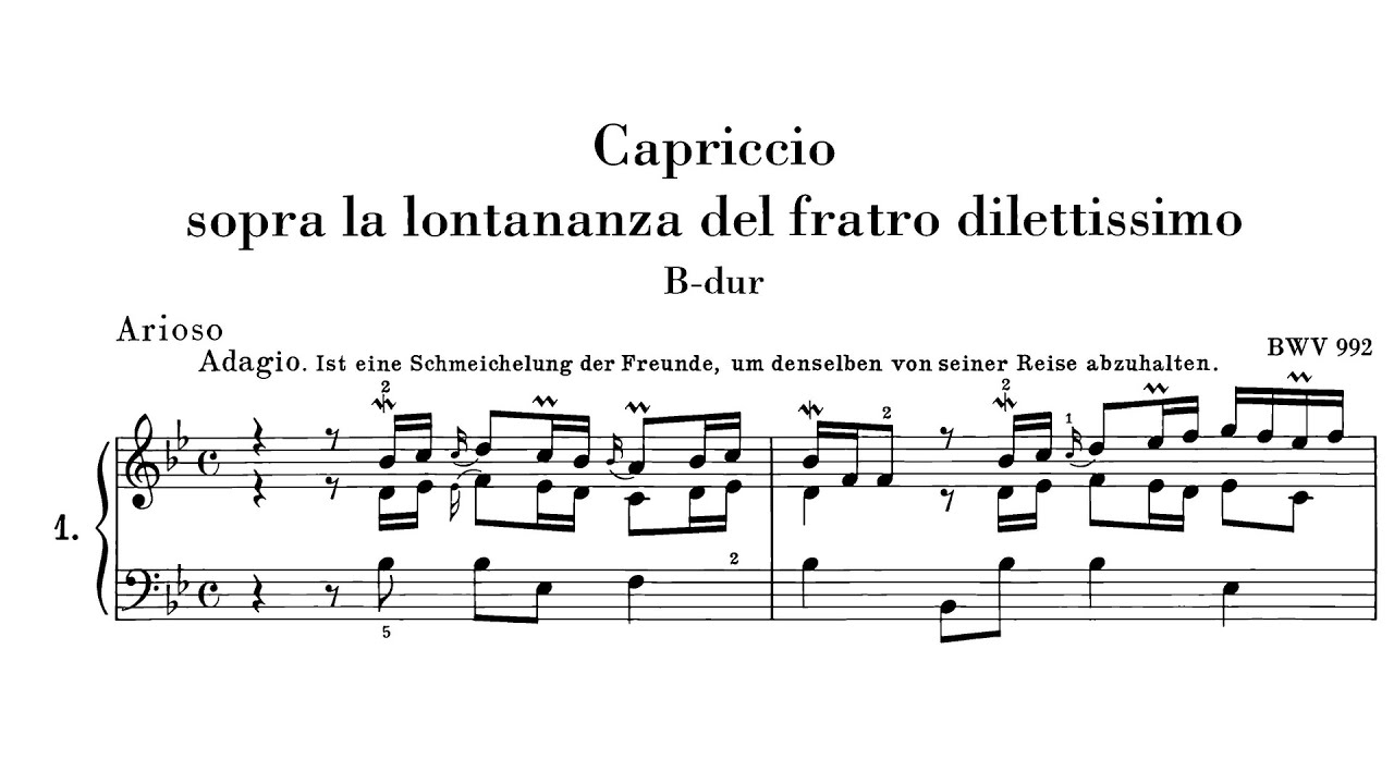 Johann Sebastian Bach - Capriccio sopra la lontananza del suo fratello dilettissimo, BWV 992 (1704)