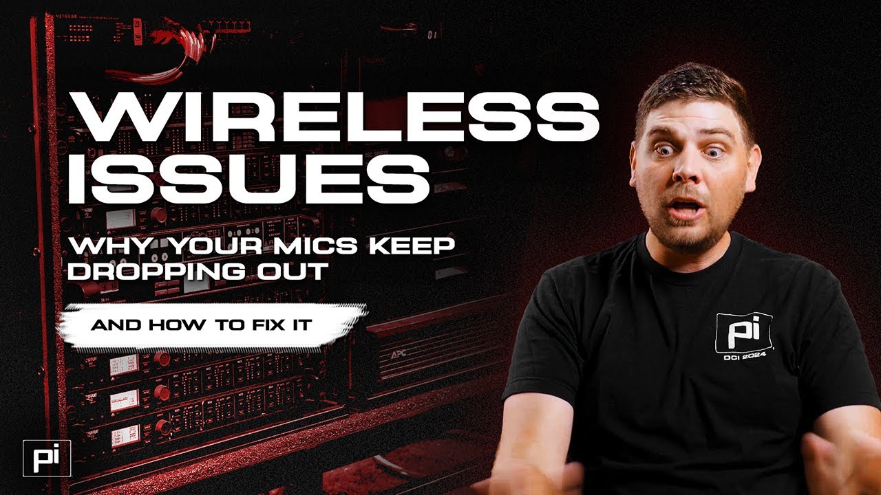 Wireless Issues: Why Your Mics Keep Dropping Out (And How to Fix It)
