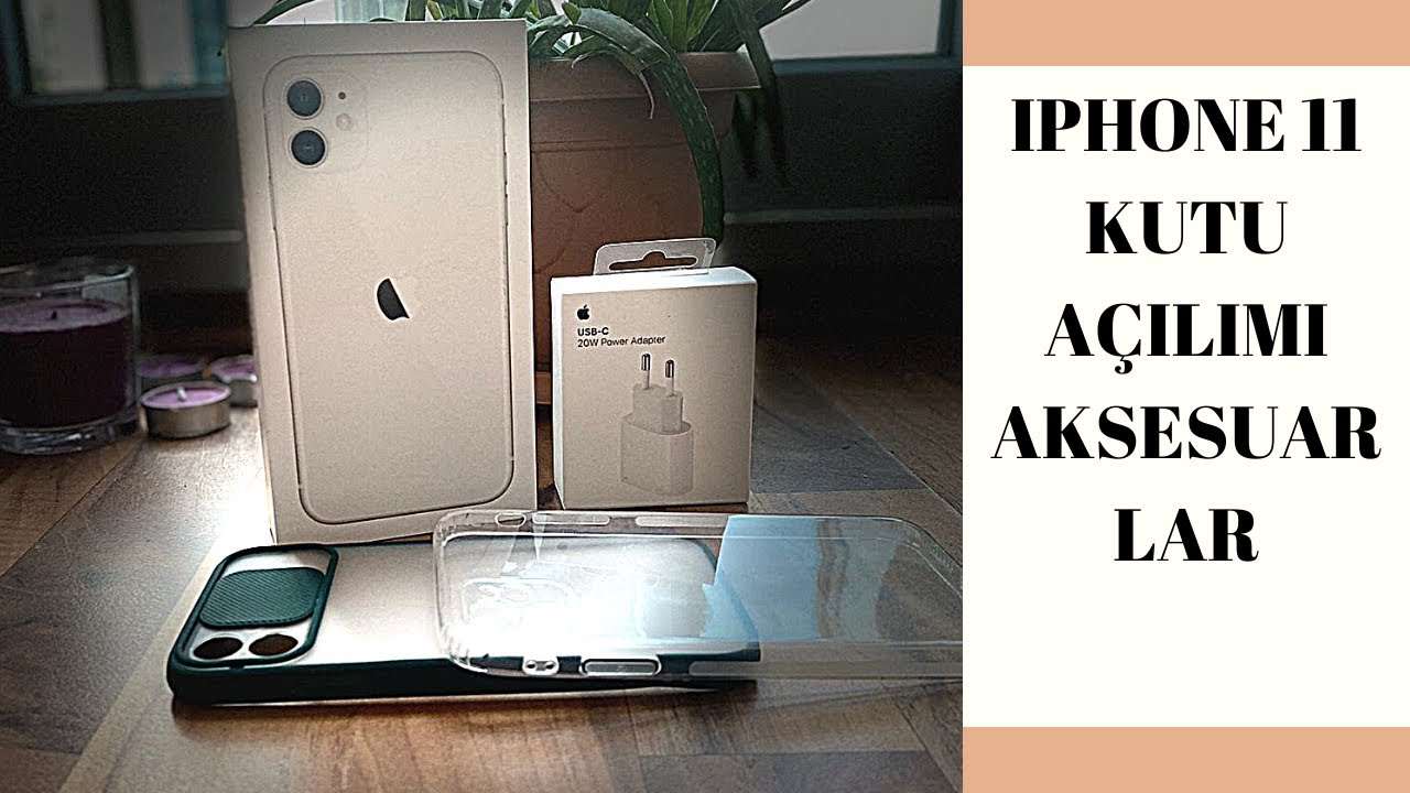 IPHONE 11 128 GB NE KADARA ALDIM? | AKSESUARSIZ KUTU | KURULUM -AKSESUARLAR -ŞARJ SÜRESİ-İLK İZLENİM