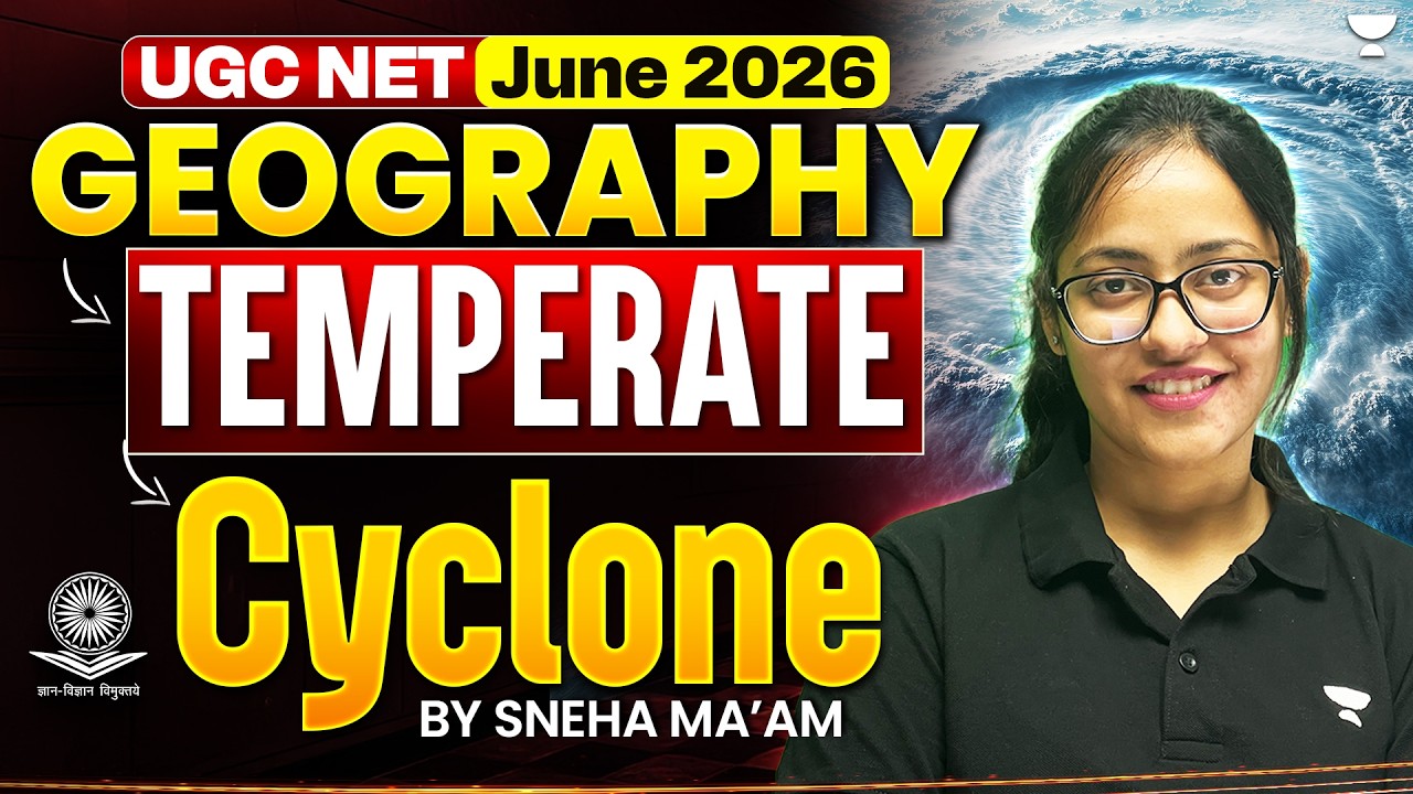 UGC NET Geography June 2026 | Temperate Cyclones Revision |ugc net 2026 preparation geography |Sneha