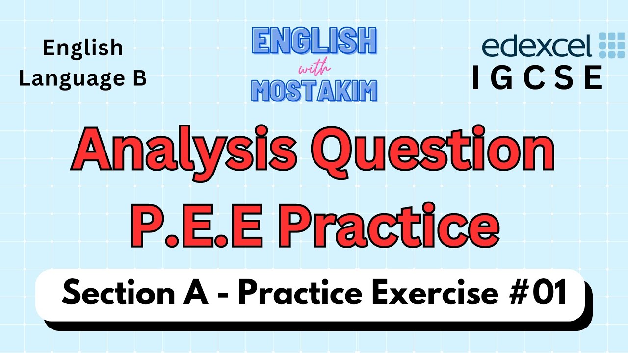 Analysis Question P.E.E Practice Exercise #01 | IGCSE English Language B