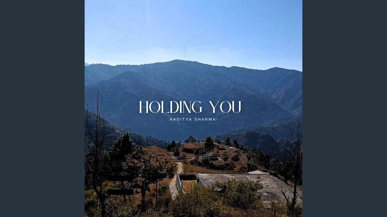 Holding You