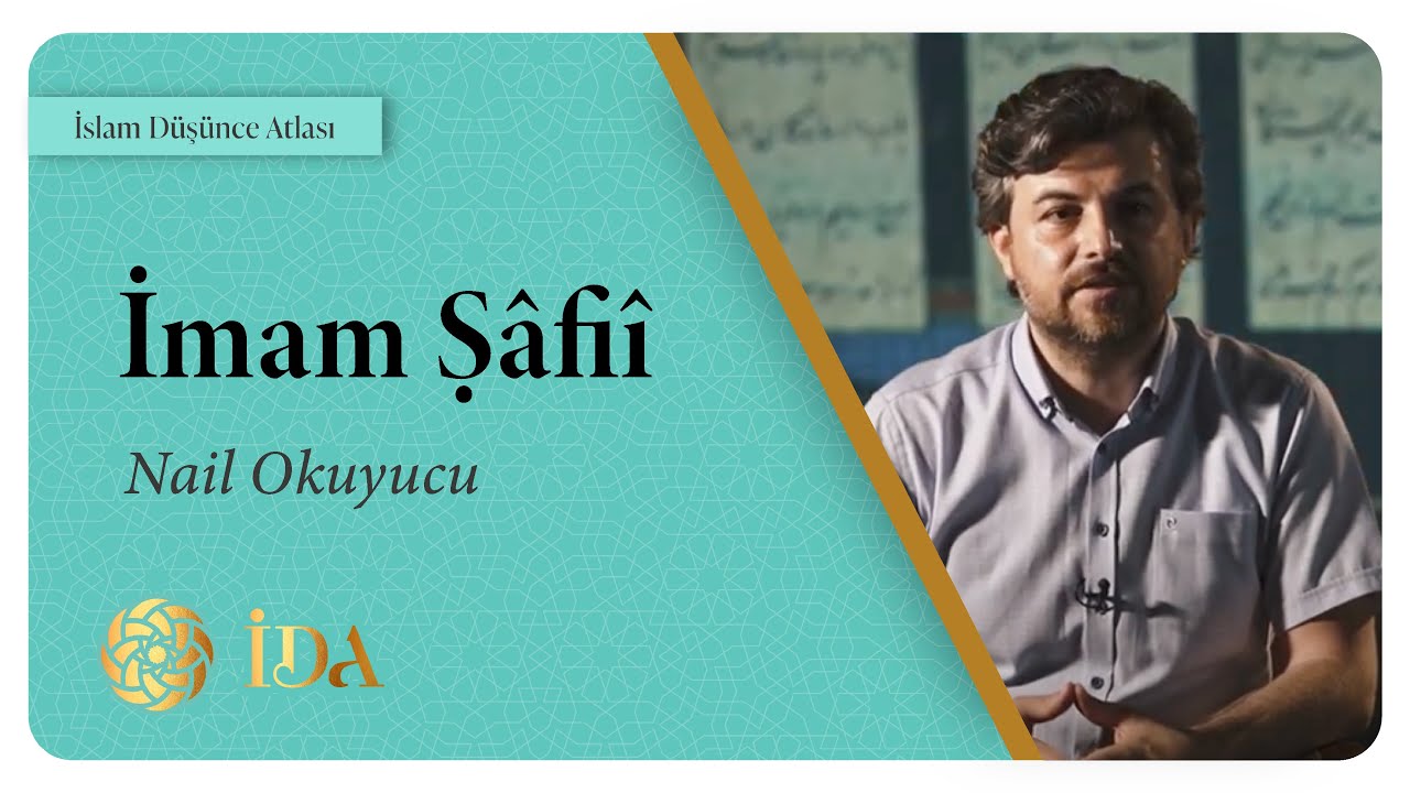 İslam Düşünce Atlası | İmam Şâfiî | Nail Okuyucu