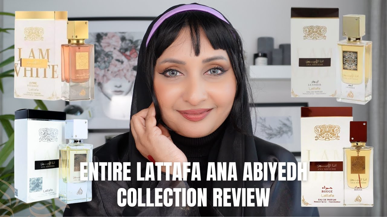 ENTIRE LATTAFA ANA ABIYEDH COLLECTION REVIEW | MIDDLE EASTERN/ ARABIAN PERFUMES #simsquad
