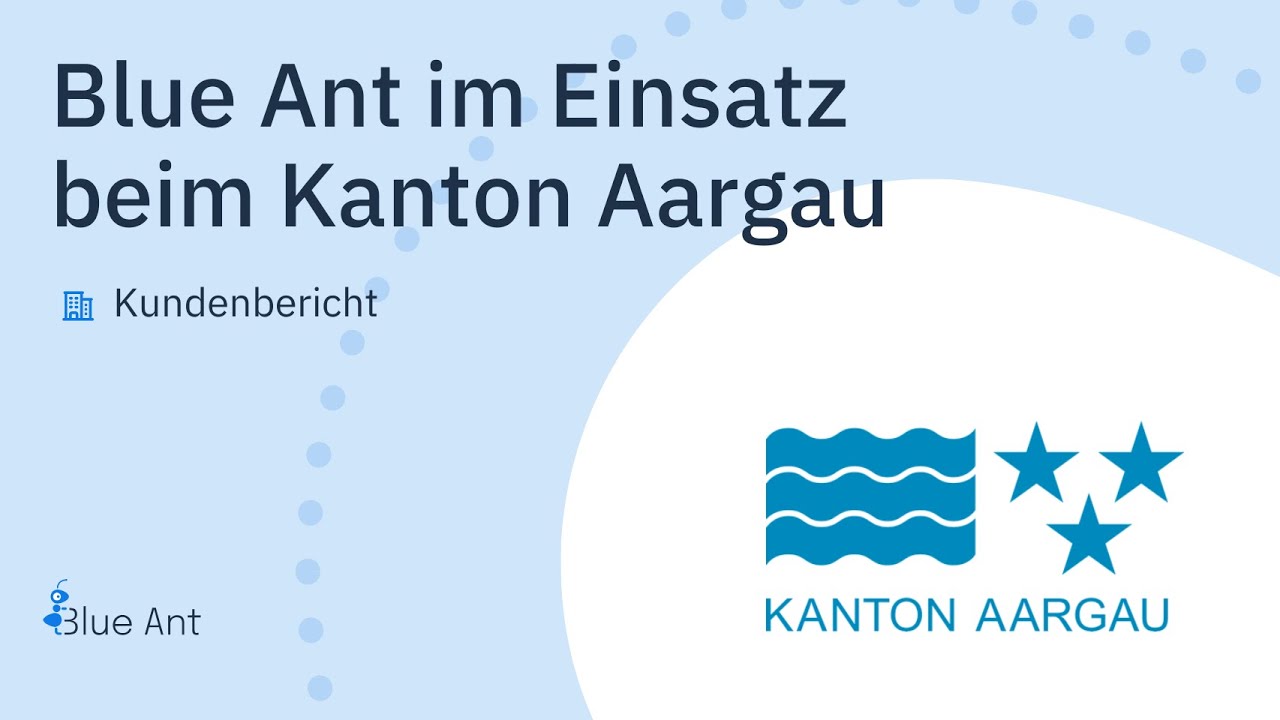 Blue Ant Projektmanagemensoftware im Einsatz bei Kanton Aargau