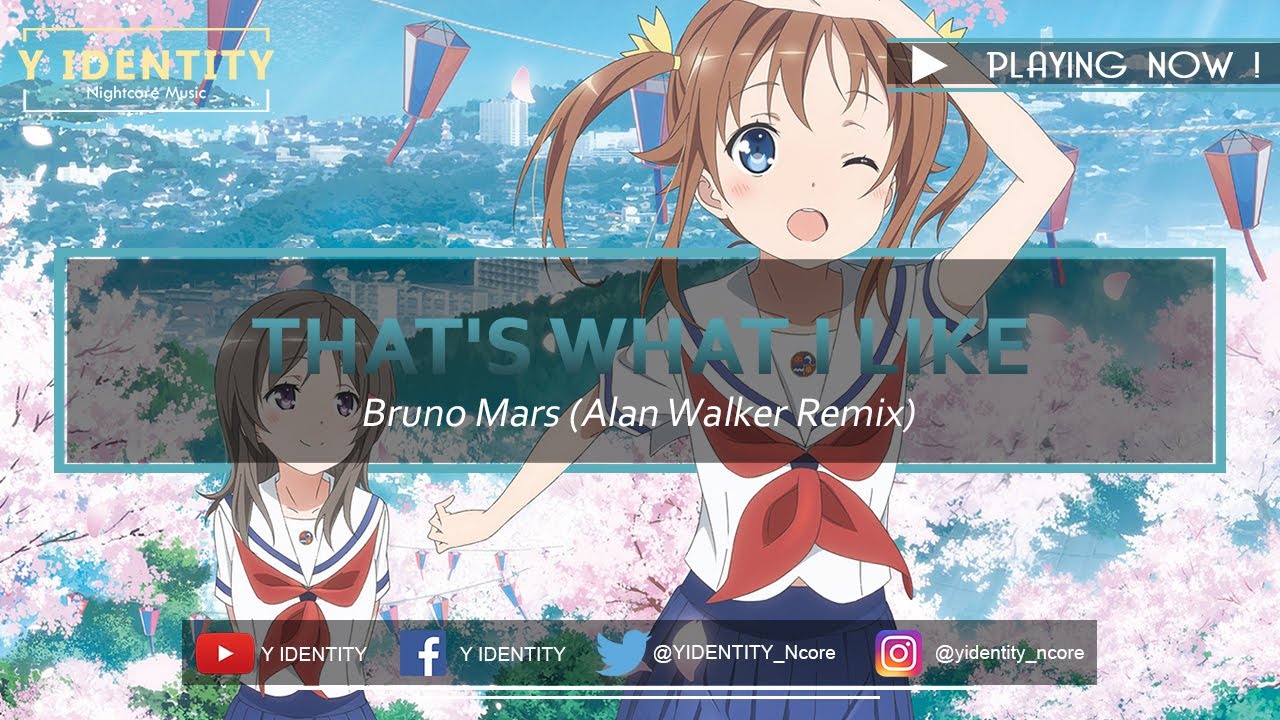[Nightcore] That's What I Like - Bruno Mars (Alan Walker Remix)