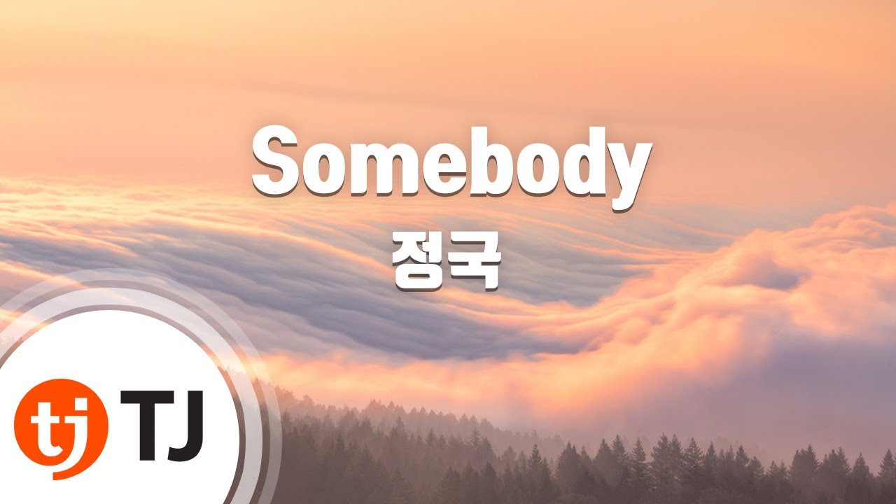 [TJ노래방] Somebody - 정국 / TJ Karaoke