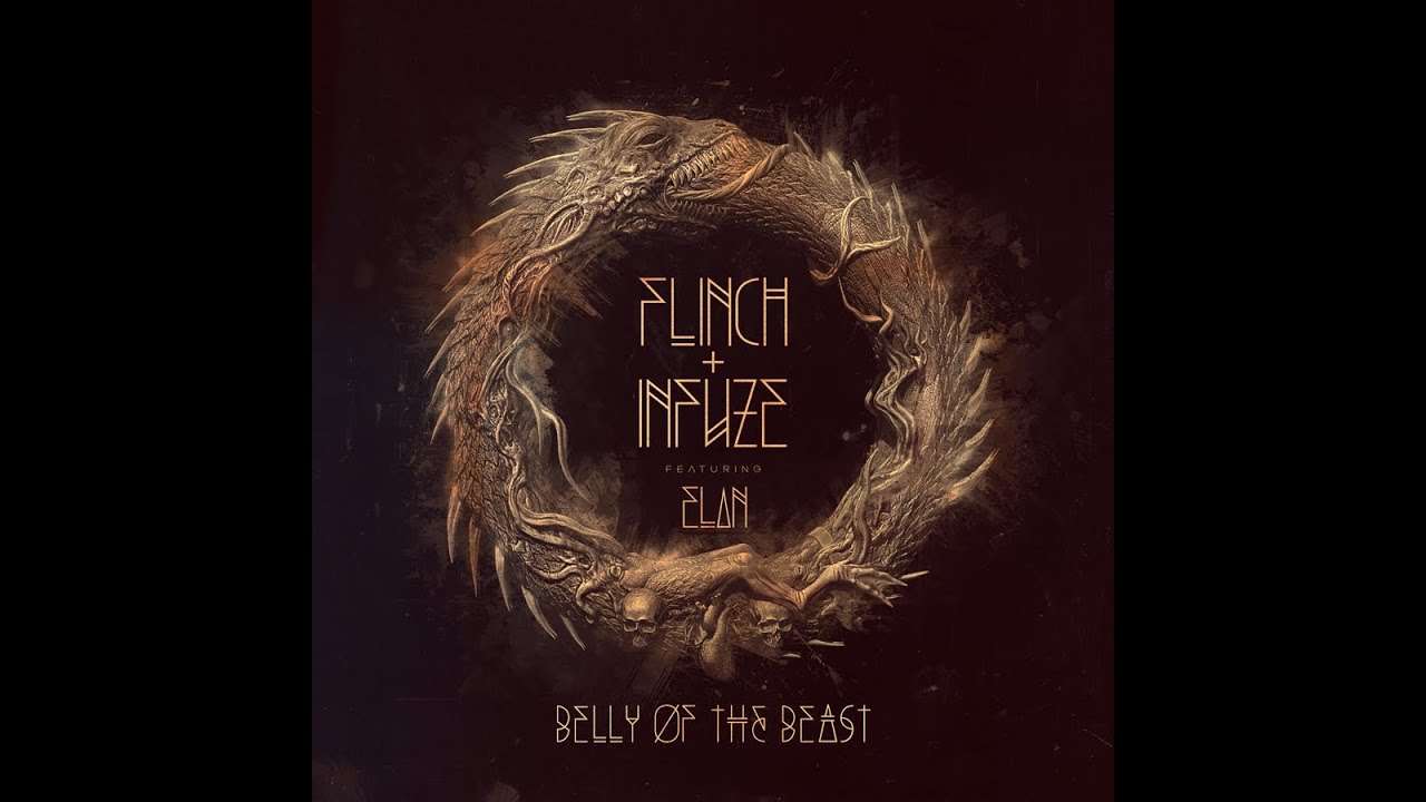 Flinch & Infuze - Belly Of The Beast Ft. Elan (Original Mix)