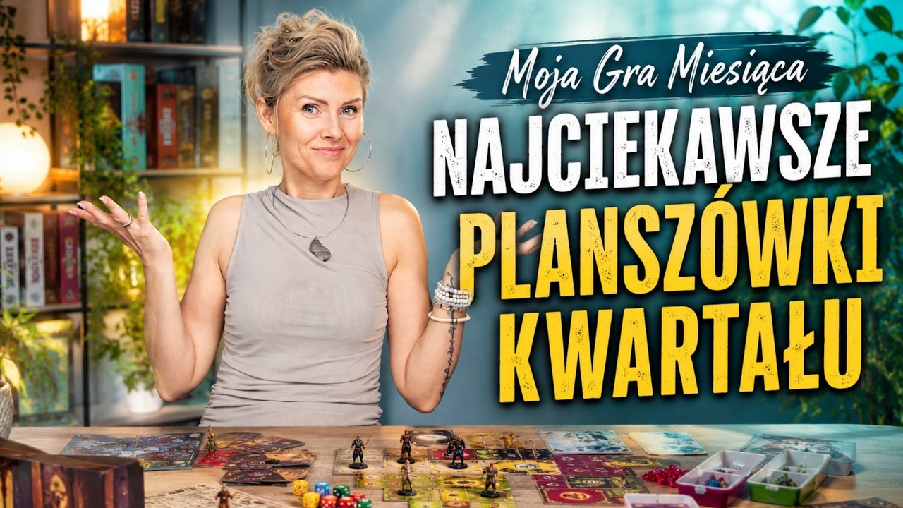 Intensywne granie │ Nowości planszowe │ Moja Gra