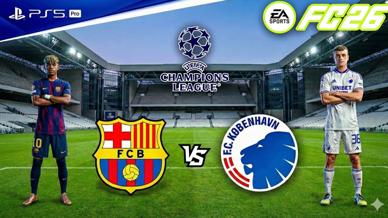 FC 26 - Barcelona vs. Copenhagen - UEFA Champions League 25/26 Full Match | PS5™ Pro [4K60]