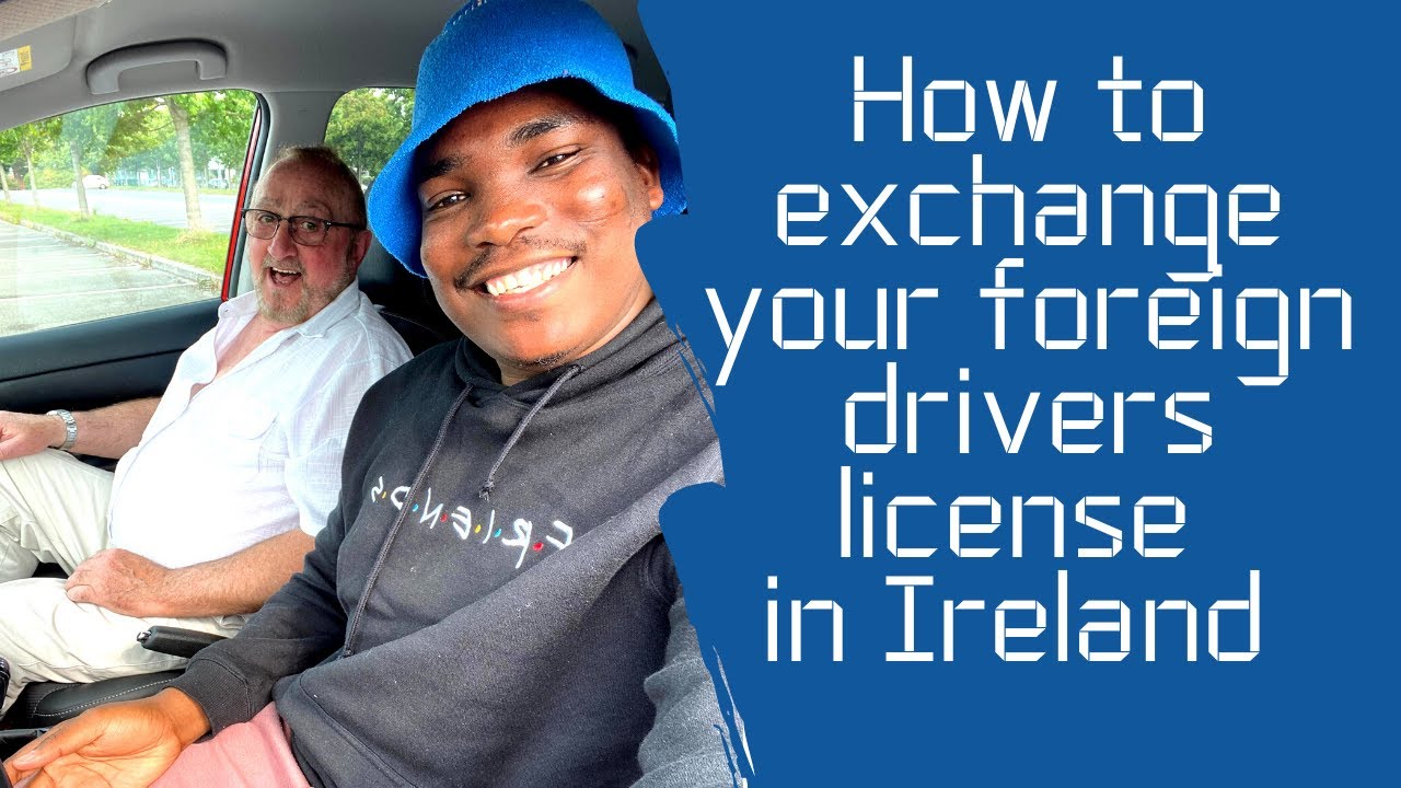 How to exchange your foreign driving license into an Irish driving license as a South African