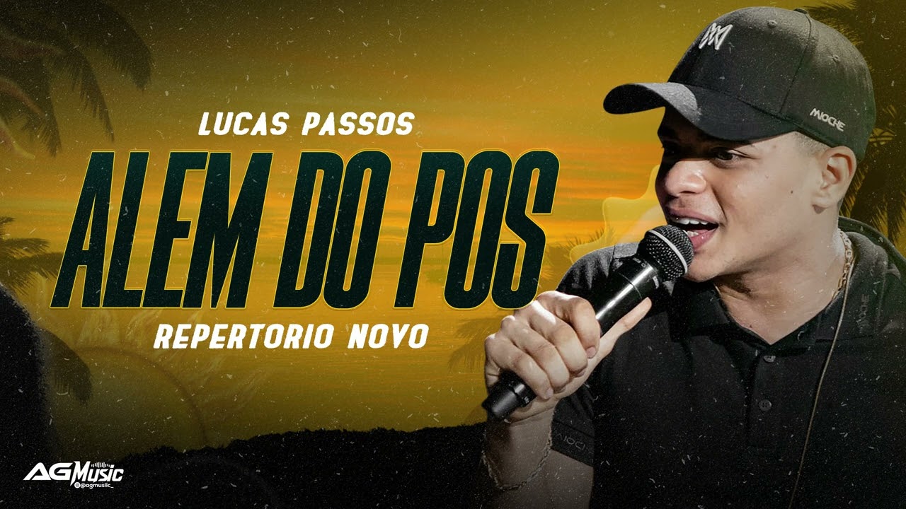 LUCAS PASSOS | ALEM DO POS | REPERTÓRIO NOVO 2026