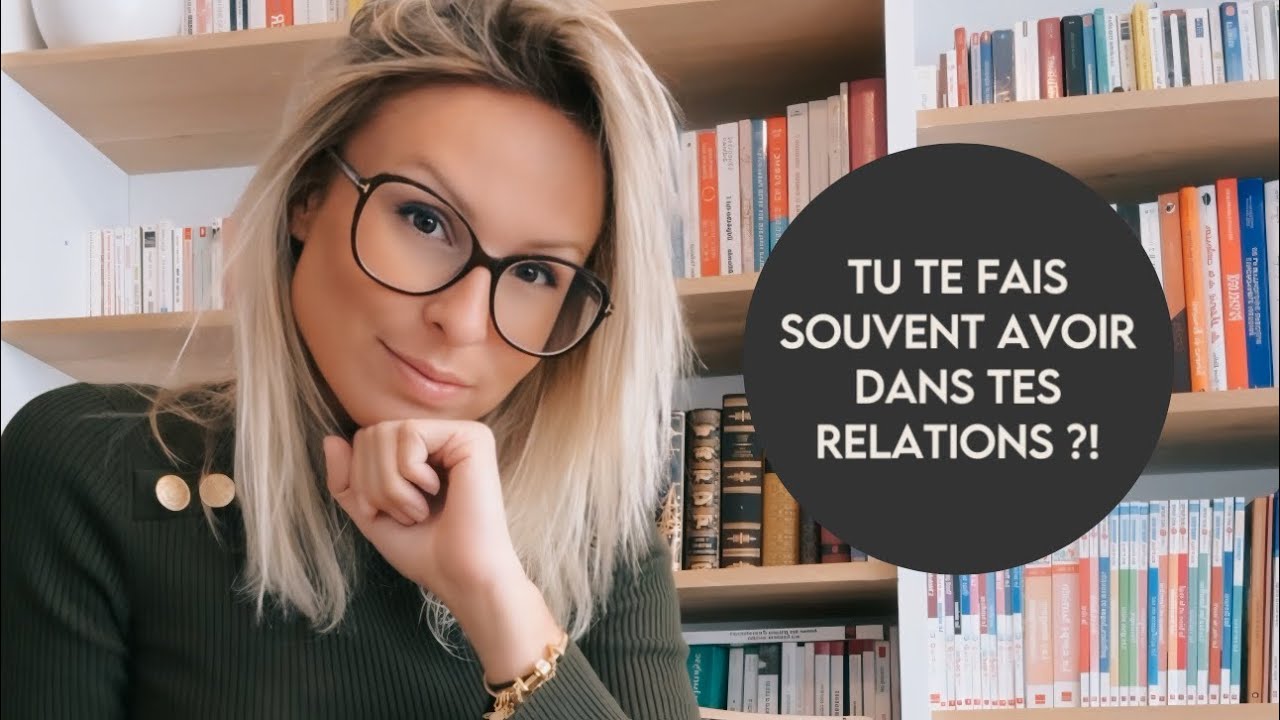 PSYCHOLOGIE : TU TE FAIS AVOIR DANS TES RELATIONS ?!
