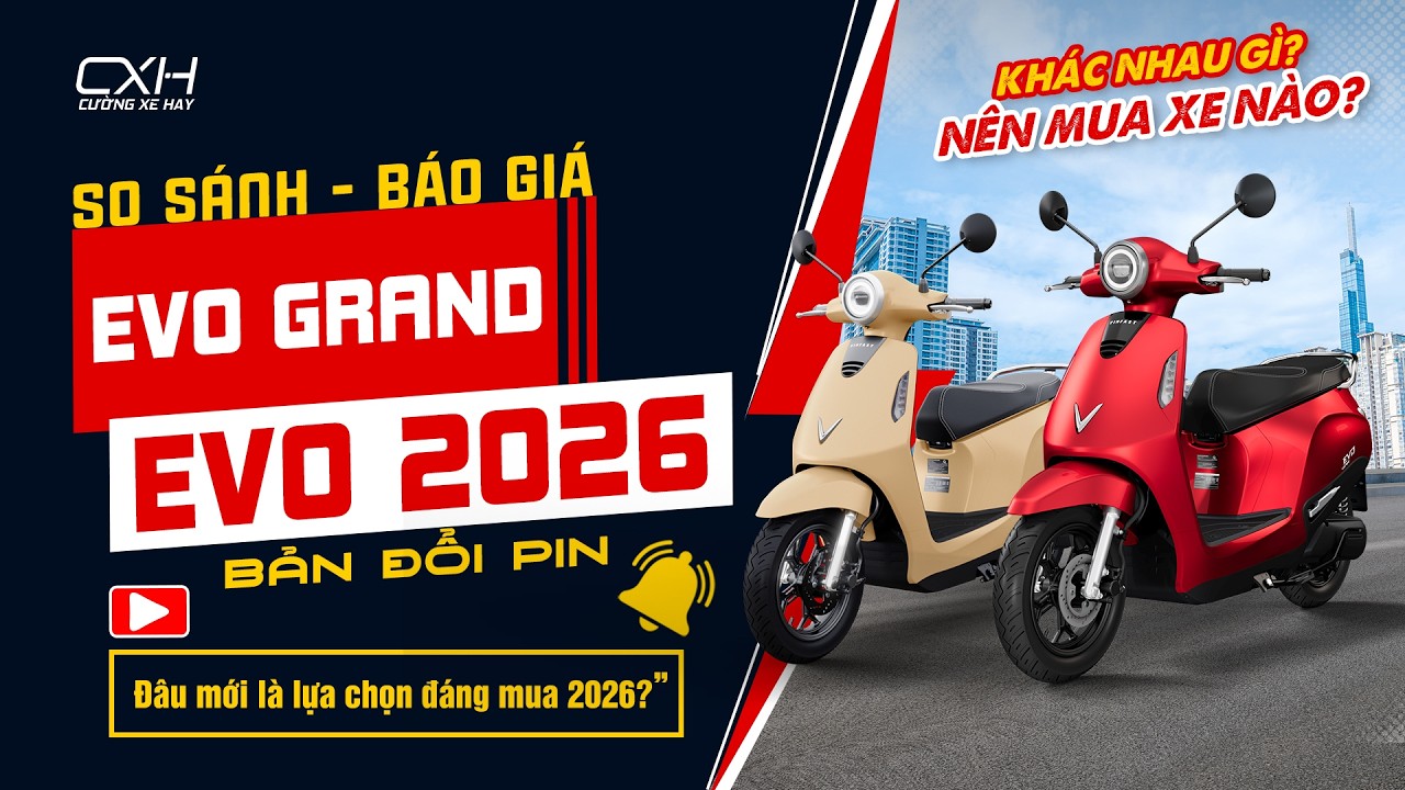 🚨 So sánh VinFast Evo Grand vs Evo 2026 đổi pin | Nên mua mẫu xe điện nào năm 2026? | Cường Xe Hay