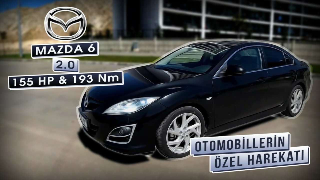 Özel Harekat | Mazda 6 | 2011 | 2.0 | Otomobil Günlüklerim