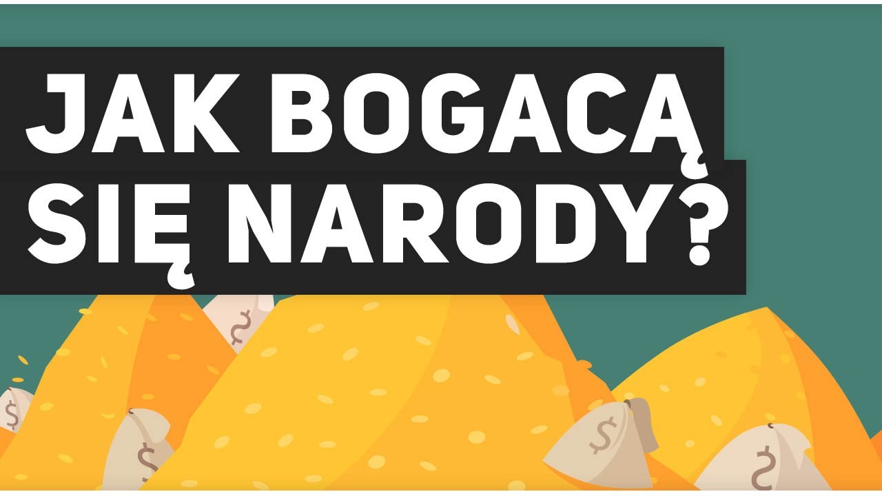 Jak bogacą się narody?