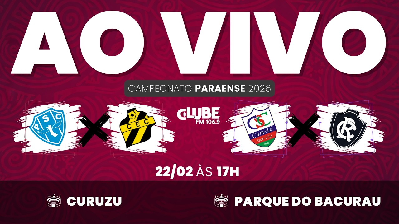 AO VIVO PAYSANDU X CASTANHAL | CAMETÁ X CLUBE DO REMO