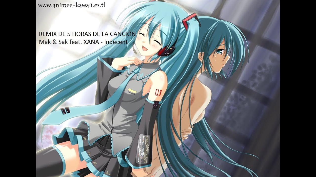 Mak & Sak feat. XANA - Indecent REMIX de 5 Horas