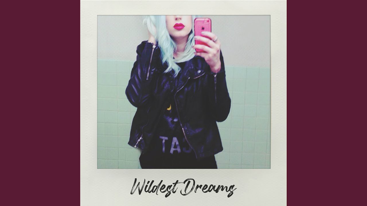 Wildest Dreams