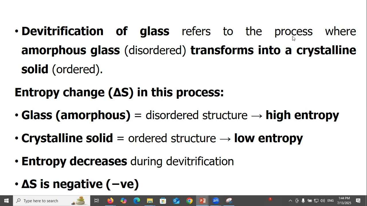 Devitrification of glass is a process for which change in entropy ∆S