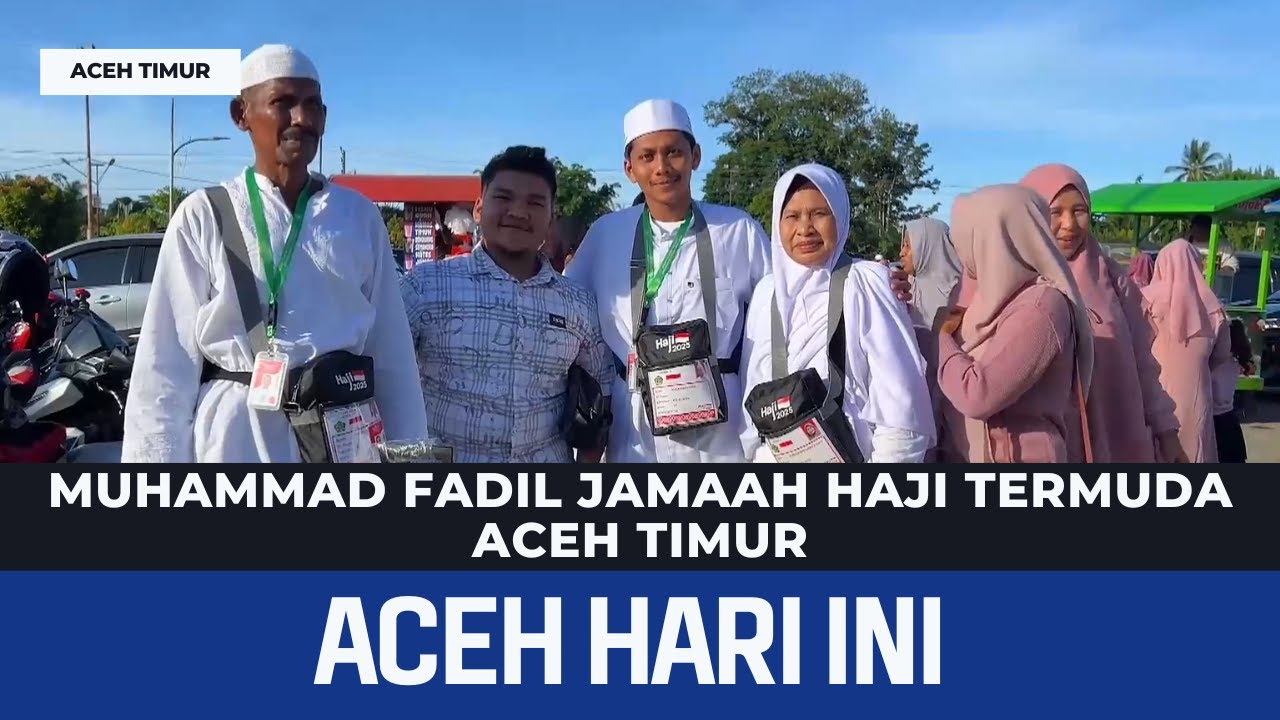 Muhammad Fadil Jamaah Haji Termuda Aceh Timur | Berita Aceh Hari Ini