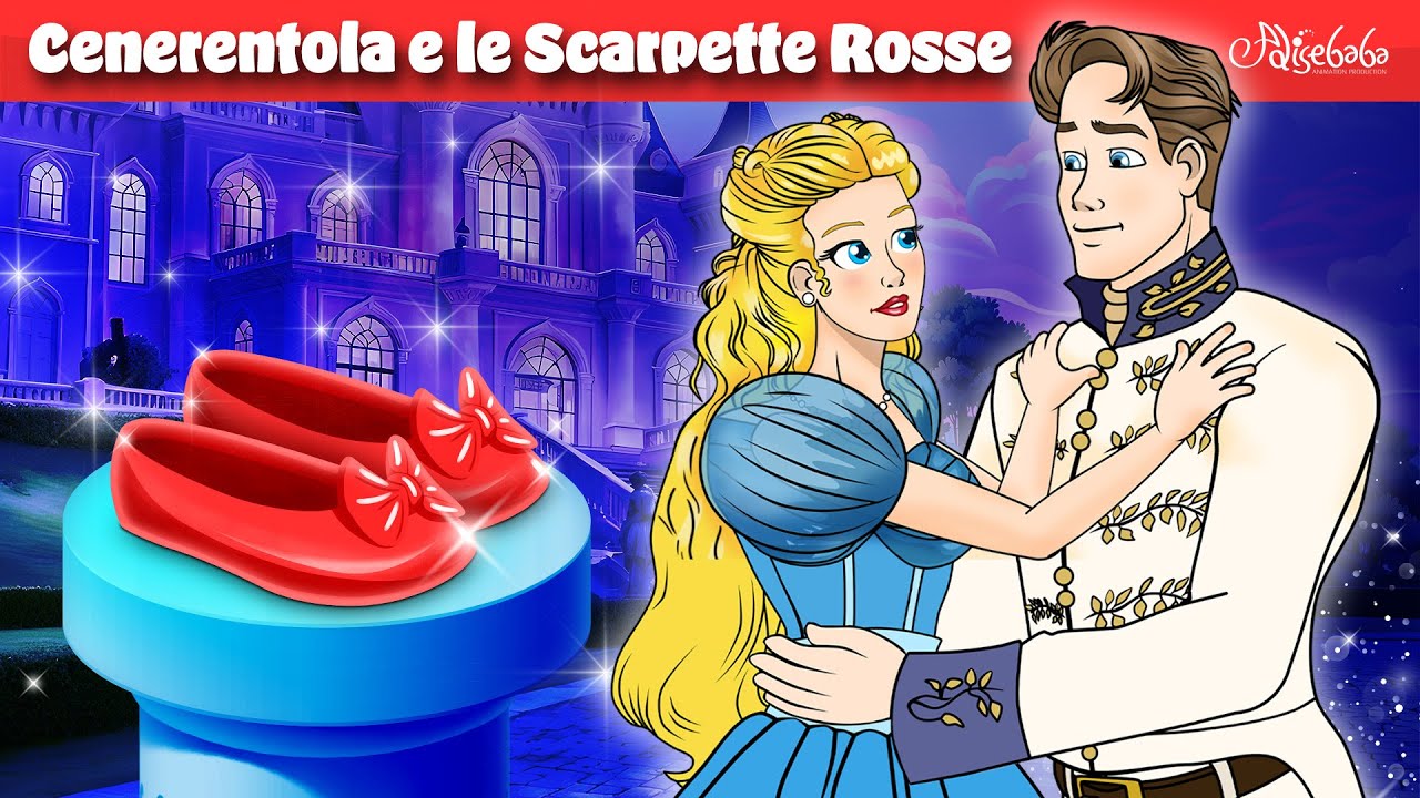 Cenerentola e le scarpette rosse ✨👠| Storie Per Bambini Cartoni Animati I Fiabe e Favole Per Bambini