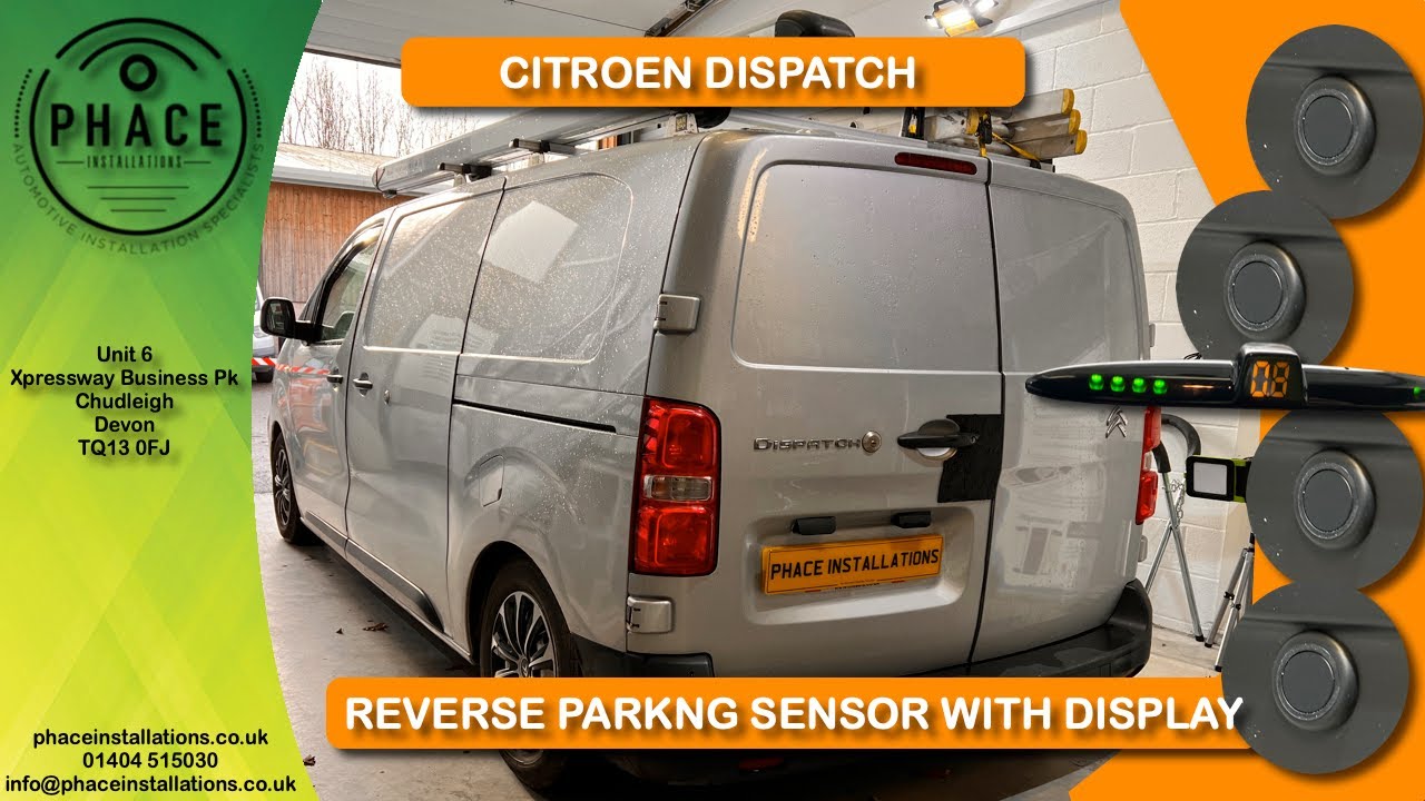 CITROEN DISPATCH REAR PARKING SENSOR INSTALLATION   HD 1080p