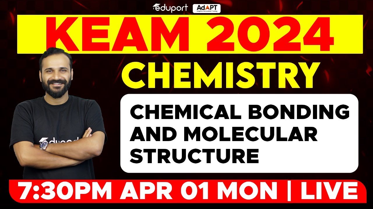 KEAM 2024 - Chemistry | Chemical Bonding and Molecular Structure | Eduport KEAM