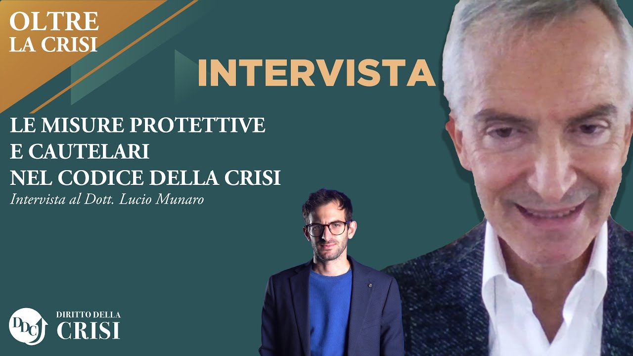 OLTRE LA CRISI - Puntata 14: Le misure protettive e cautelari nel Codice della Crisi