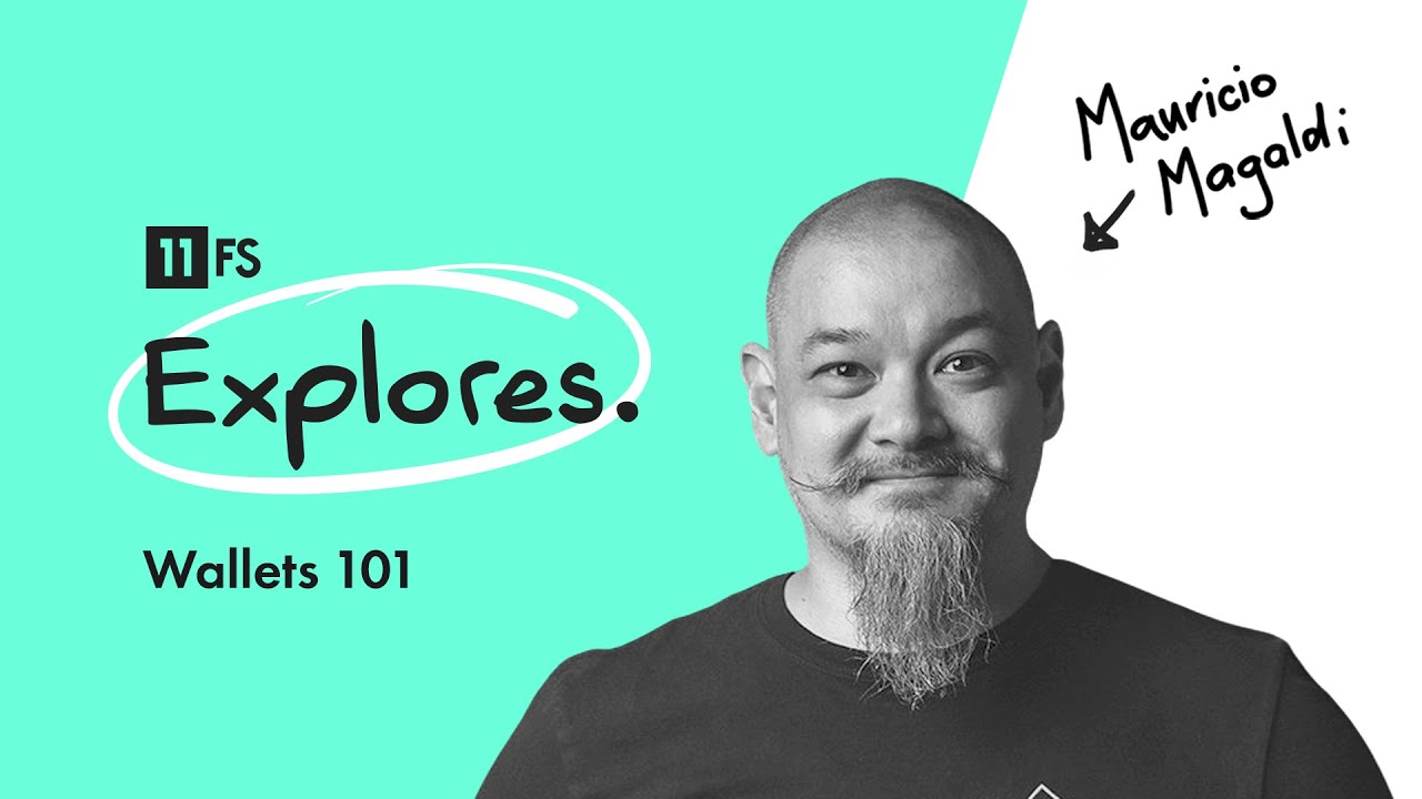 A guide to web3 wallets with crypto expert Maur&iacute;cio Magaldi | 11:FS Explores