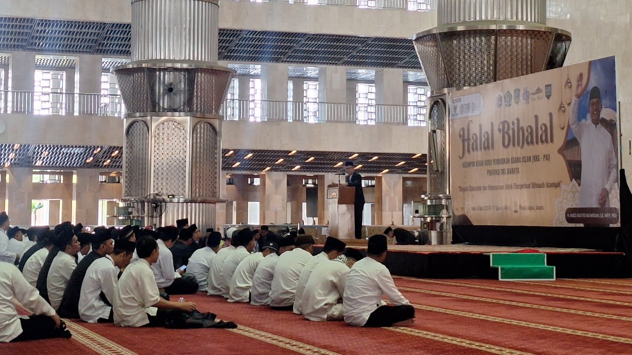LIVE! ANIES BASWEDAN HADIRI HALAL BIHALAL GURU AGAMA ISLAM DI ISTIQLAL