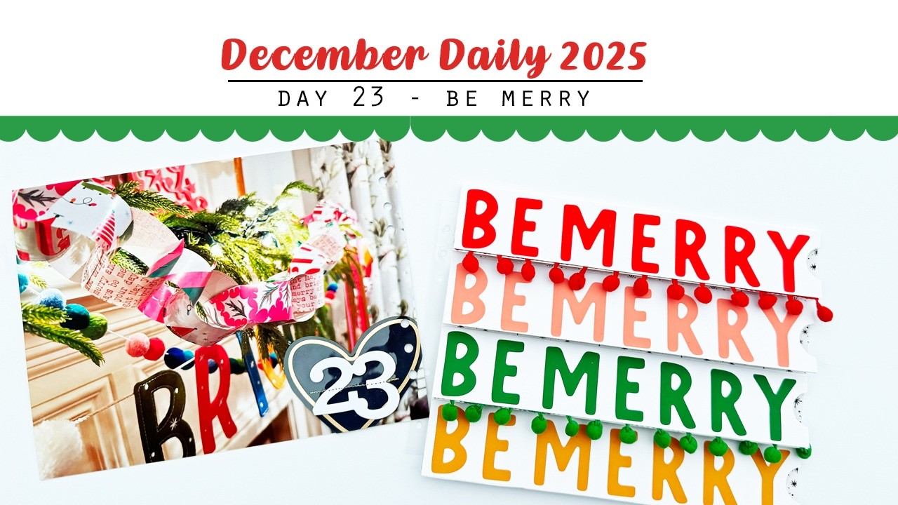 December Daily Day 23 I Be Merry