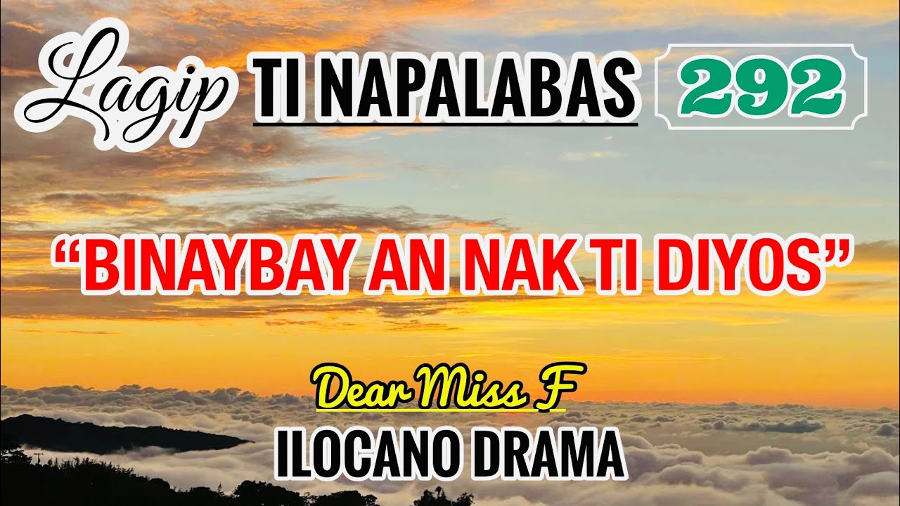 BINAYBAY AN NAK TI DIYOS - letter from Arthur | LAGIP TI NAPALABAS 292 | DEAR MISS F