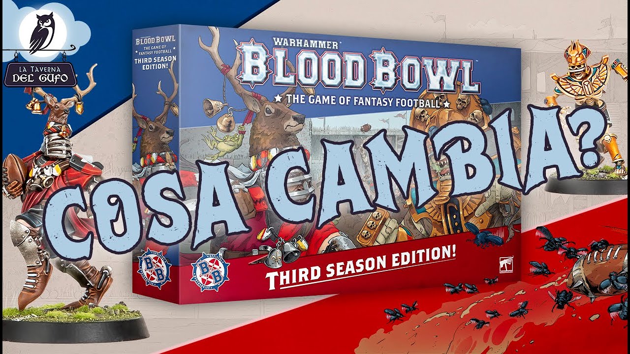 Terza Edizione di BloodBowl. Cosa cambia?
