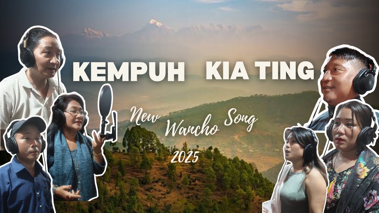 KEMPUH KIA TING | LYRICAL VIDEO | NEW WANCHO SONG 2025 | LONGDING | ARUNACHAL PRADESH