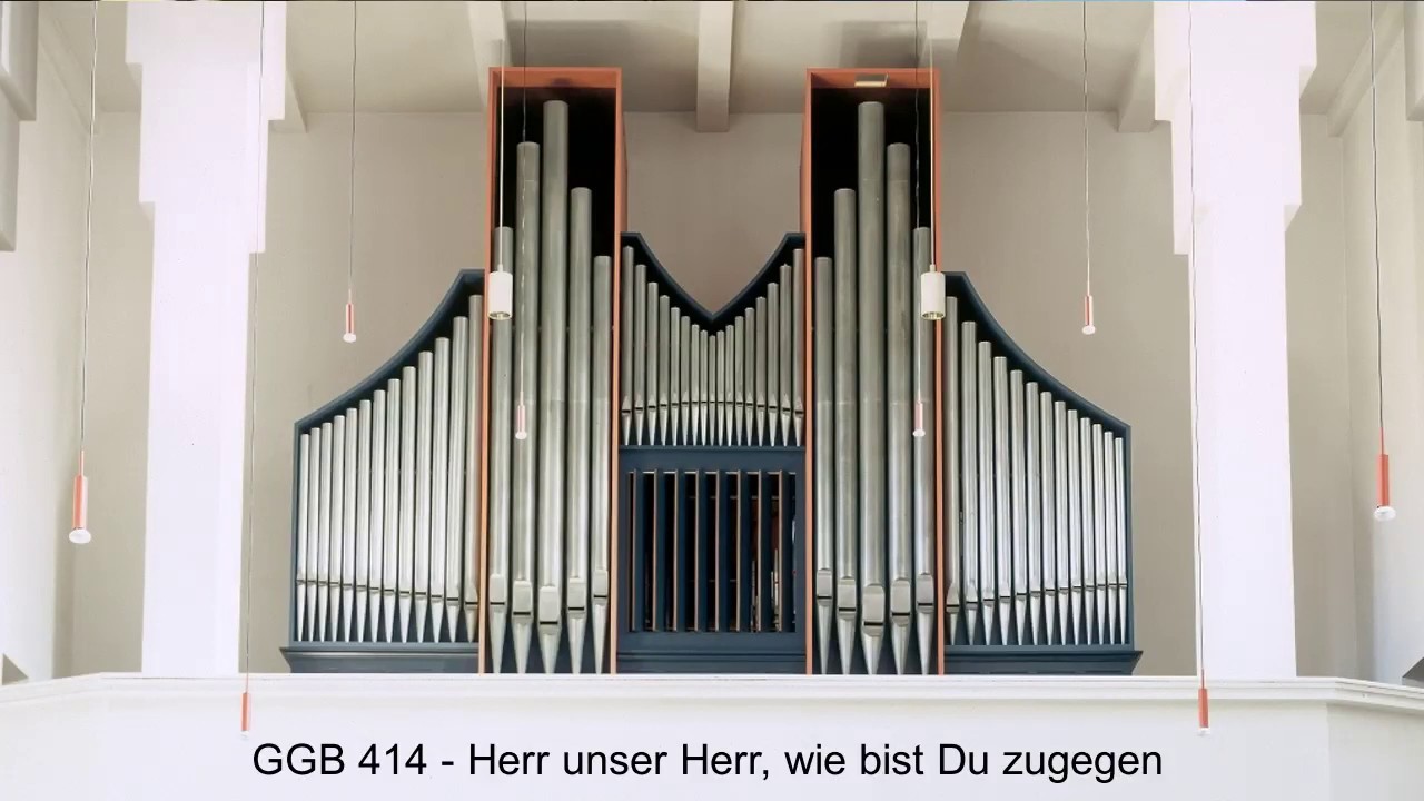 GGB 414 - Herr unser Herr, wie bist Du zugegen